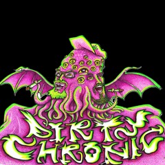 Dirty Chronic