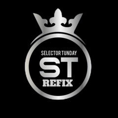 SELECTOR TUNDAY(S.T Refix) 🇬🇾