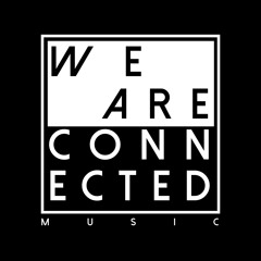 WE ARE CONNECTED Music