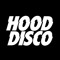 HOOD DISCO