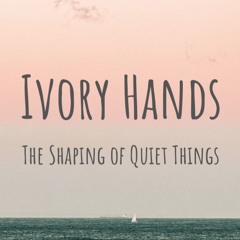 Ivory Hands