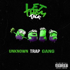 Unknown Trap Gang