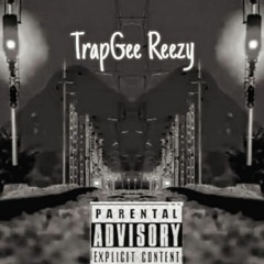 TrapGee Reezy