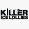 Killer Ice Lollies