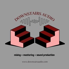 Downstairs Audio