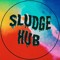 SLUDGE HUB