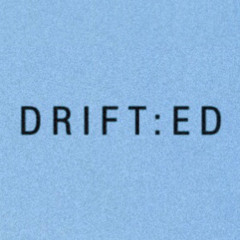 drift:ed
