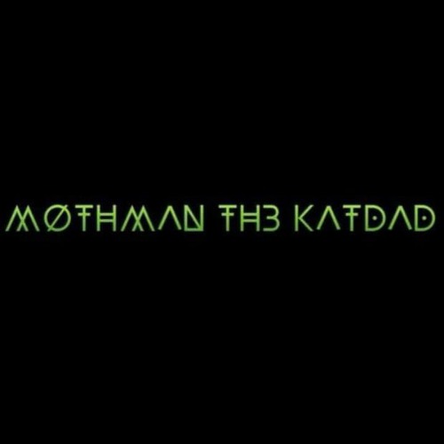 MØTHMAN TH3 KATDAD’s avatar