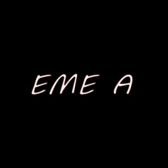 EME A