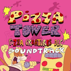 Pizza Tower: Pizza Creatures DLC