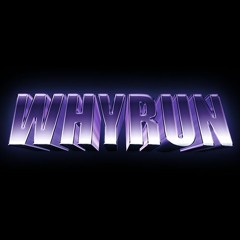 Whyrun
