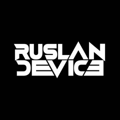 Ruslan Device | Music