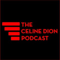 Celine Dion Podcast
