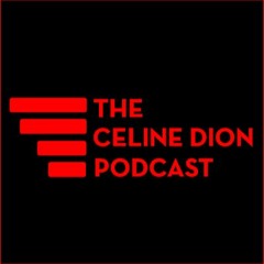 Celine Dion Podcast