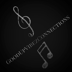GoodUpVibezConnections