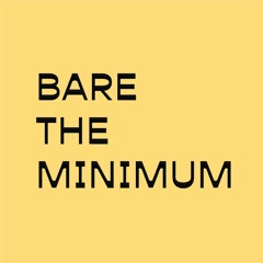 BARETHEMINIMUM