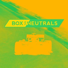 BOX OF NEUTRALS F1 PODCAST
