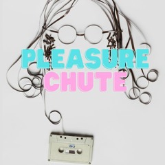 Pleasure Chute