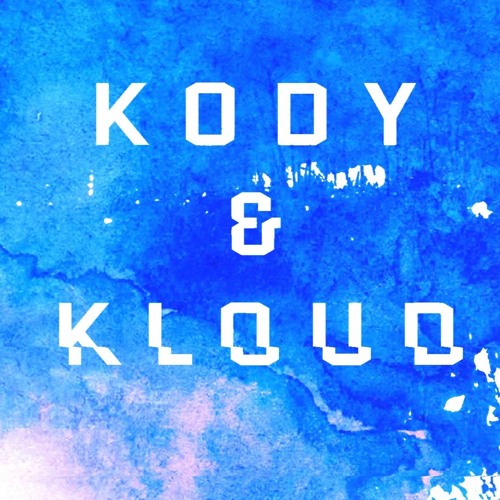 KODY AND KLOUD’s avatar