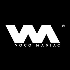 VOCO MANIAC