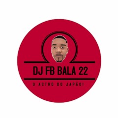 DJ FB BALA 22 ( PERFIL 2 ) ✪