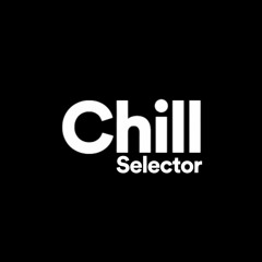 Chill Selector
