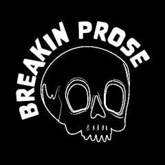 Breakin Prose