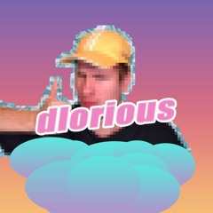 dlorious