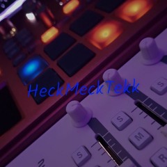 HeckMeckTekk [ATZNVLK]