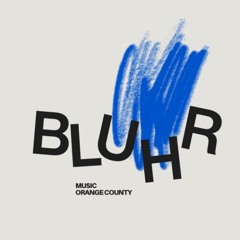 BLUHR