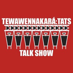 Tewawennakará:tats Talk Show