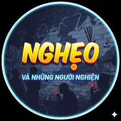 Nghẹo và những người nghiện