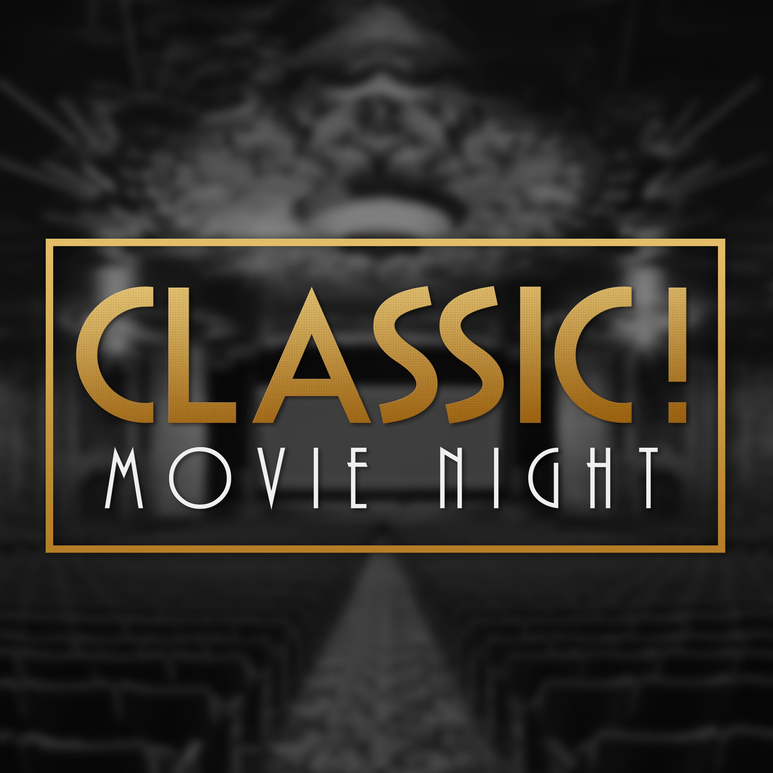 Classic! Movie Night