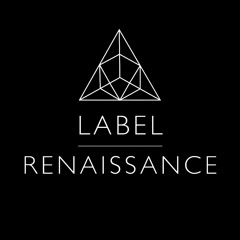 Label Renaissance