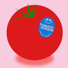 Tomato Rossini