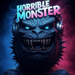 Horrible Monster