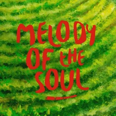 Melody Of the Soul
