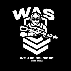 We Are Soldierz #WAS