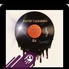 DAVID VAQUERO DJ