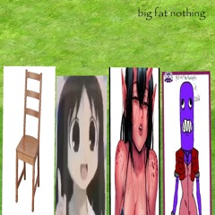 Big Fat Nothing