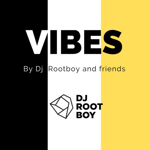 VIBES By Dj Rootboy And Friends’s avatar