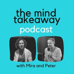 The Mind Takeaway