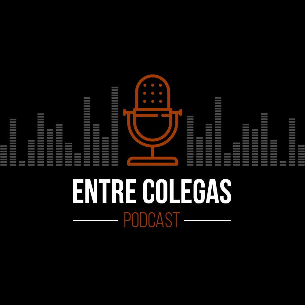 Entre Colegas - Podcast podcast artwork