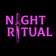 Night Ritual