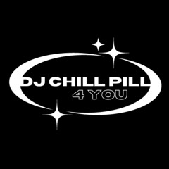DJ CHILL PILL