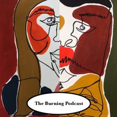The Burning Podcast