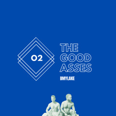 the Good Asses