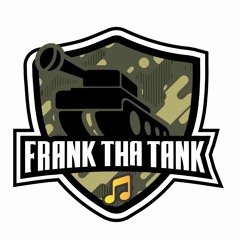 FrankThaTank