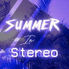 Summer In Stereo