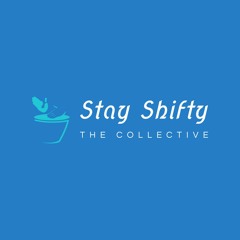 Stay Shifty